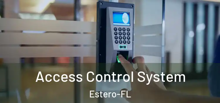 Access Control System Estero-FL