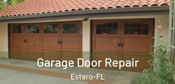 Garage Door Repair Estero-FL