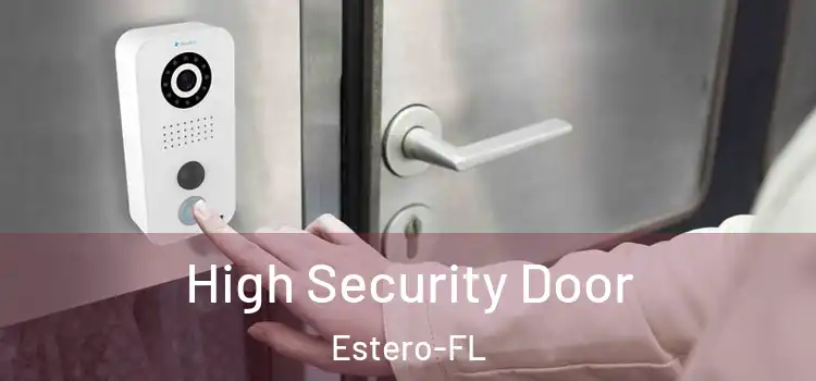High Security Door Estero-FL