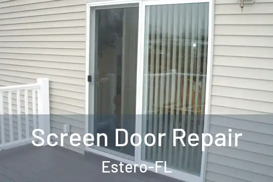 Screen Door Repair Estero-FL